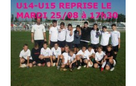 DATE DE REPRISE POUR LES U14 et U15( ex -13 ans)